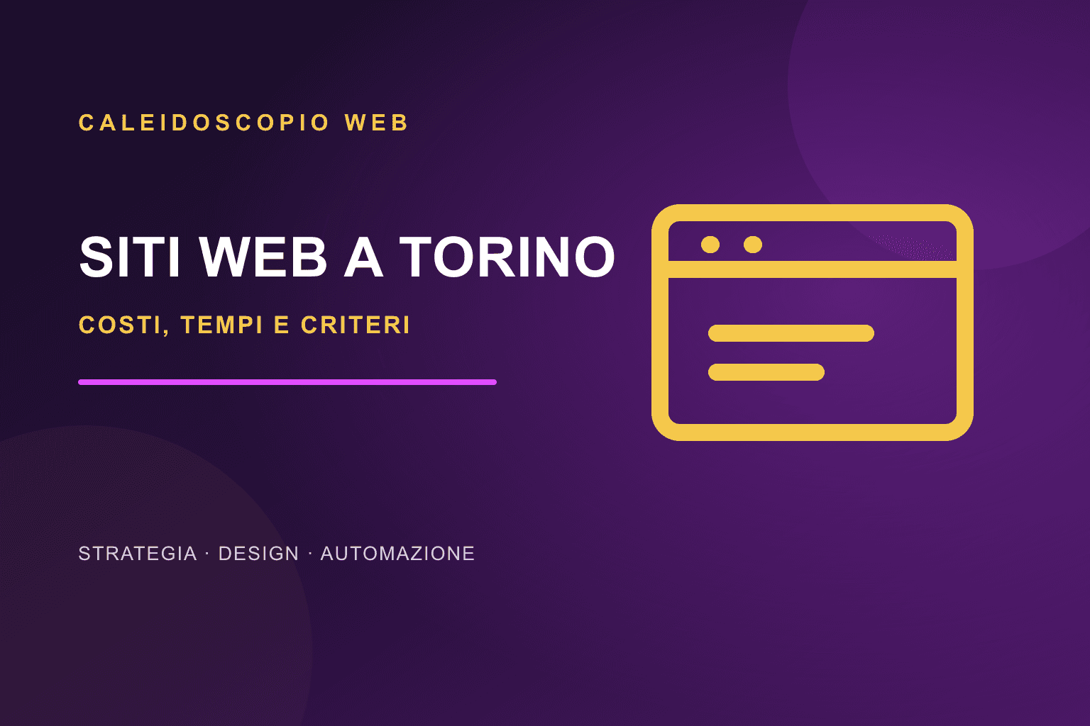 Realizzazione siti web a Torino: costi, tempi e criteri per scegliere